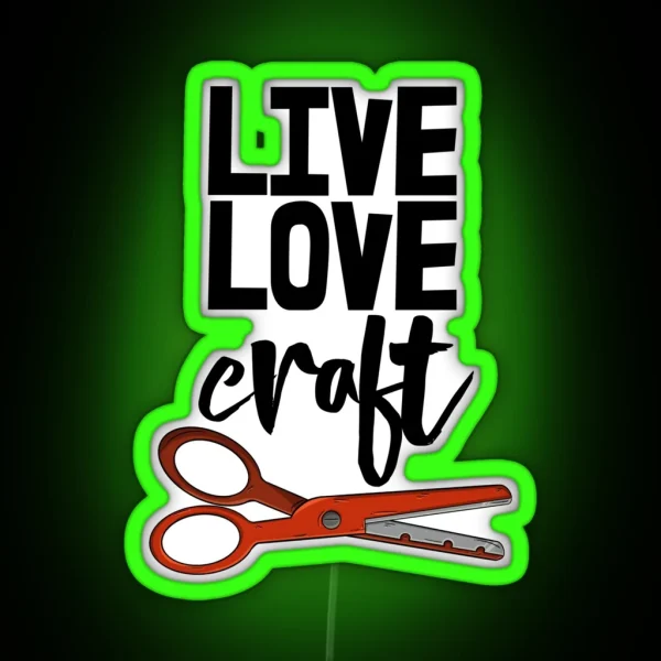 Live Love Craft RGB Neon Sign