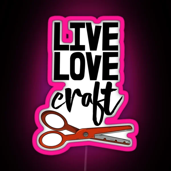 Live Love Craft RGB Neon Sign
