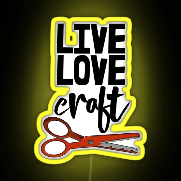 Live Love Craft RGB Neon Sign