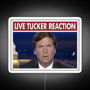 Live Tucker Reaction RGB Neon Sign