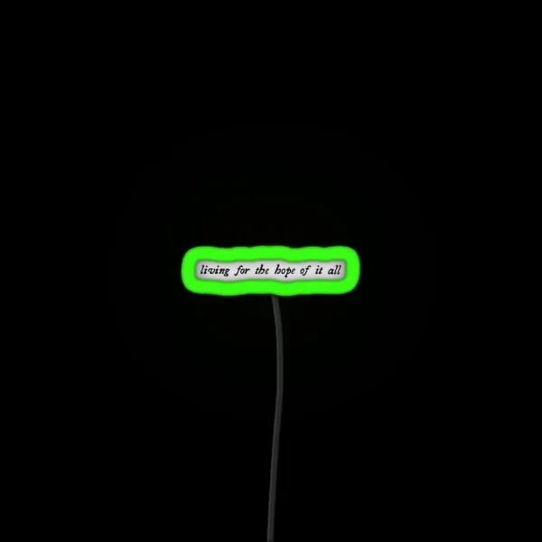 Living For The Hope Of It All RGB Neon Sign