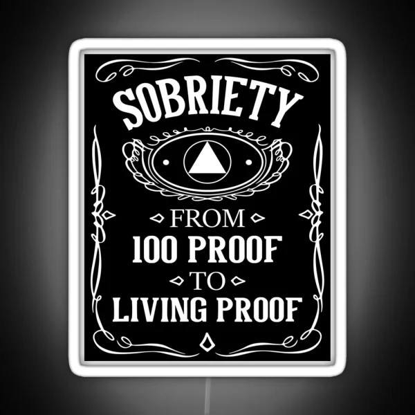 Living Proof Sobriety Anniversary Sober AA NA Recovery RGB Neon Sign