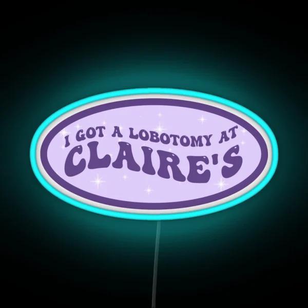 Lobotomy At Claire S RGB Neon Sign