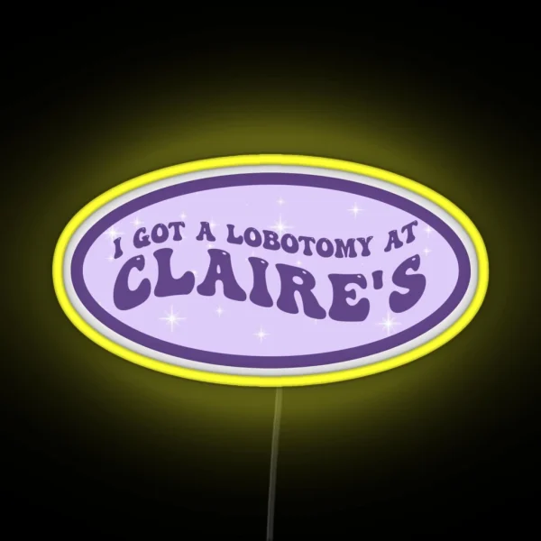 Lobotomy At Claire S RGB Neon Sign