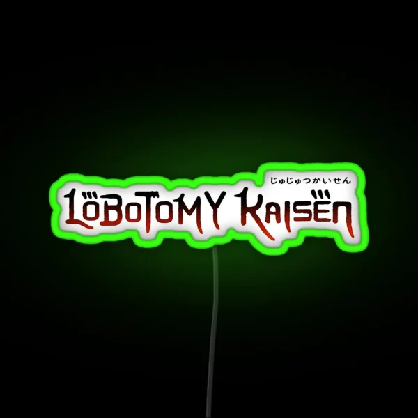 Lobotomy Kaisen RGB Neon Sign
