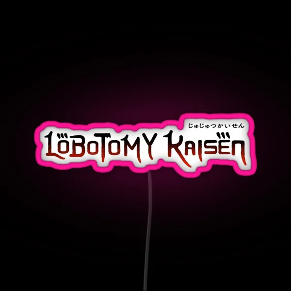 Lobotomy Kaisen RGB Neon Sign