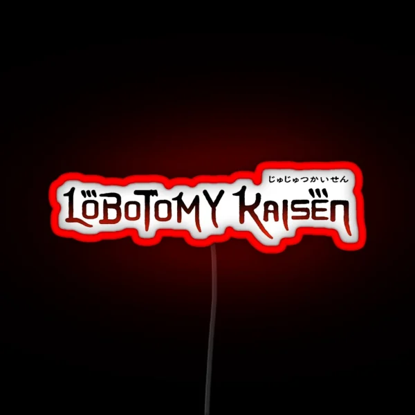 Lobotomy Kaisen RGB Neon Sign