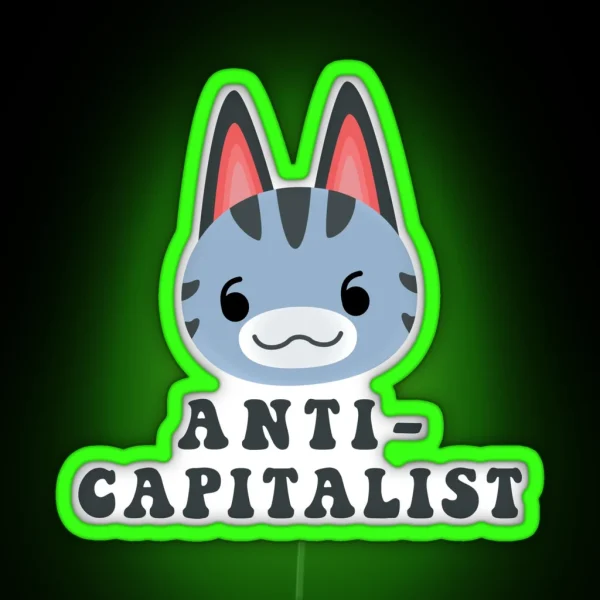 Lolly Is Anti Capitalist RGB Neon Sign