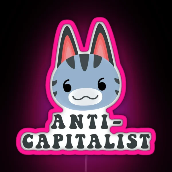 Lolly Is Anti Capitalist RGB Neon Sign