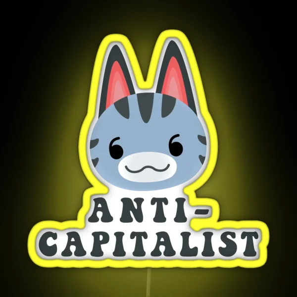 Lolly Is Anti Capitalist RGB Neon Sign