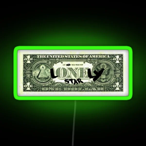 Lonely Star Dollar Bill RGB Neon Sign