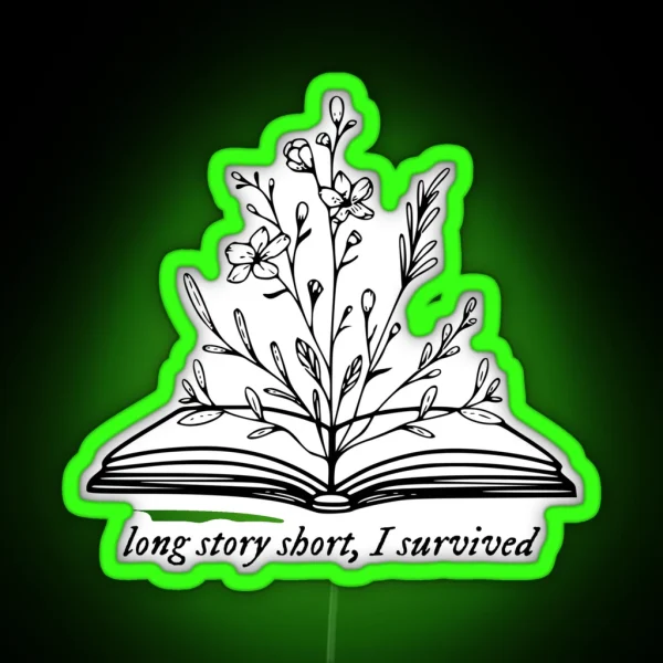 Long Story Short I Survived RGB Neon Sign