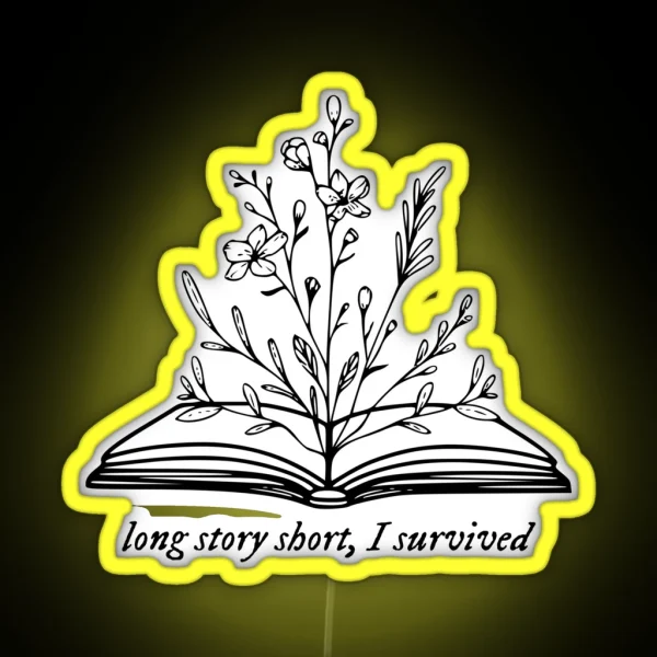 Long Story Short I Survived RGB Neon Sign
