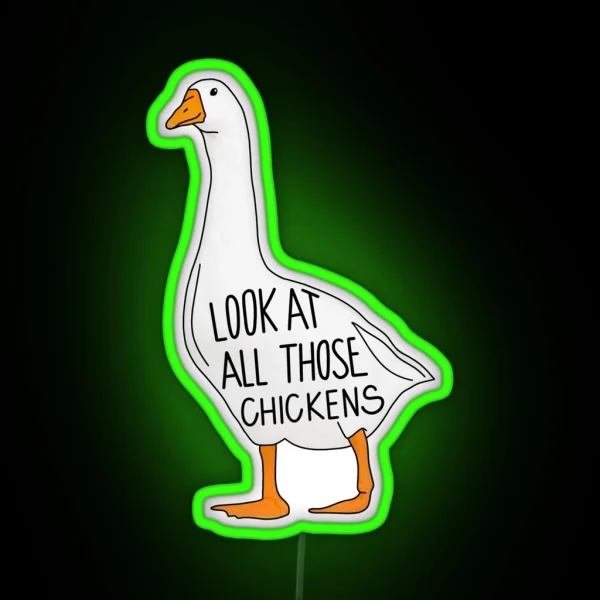Look At All Those Chickenssss RGB Neon Sign