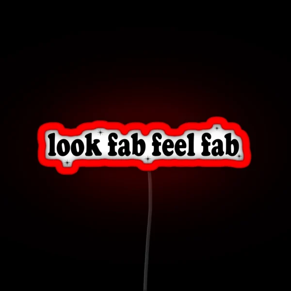 Look Fab Feel Fab Niall Horan Quote Design RGB Neon Sign