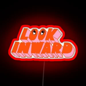 Look Inward Led RGB Neon Sign