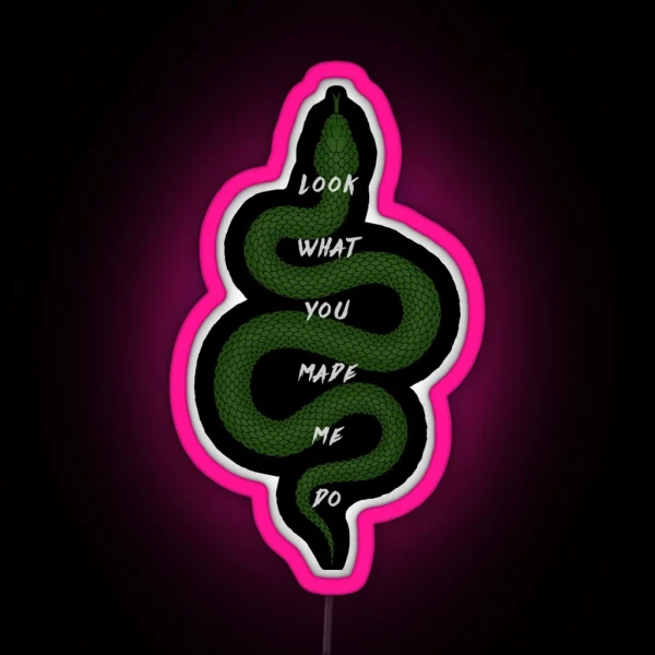 Look What You Made Me Do Reputation Snake RGB Neon Sign
