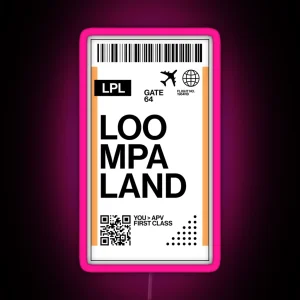 Loompaland Ticket RGB Neon Sign