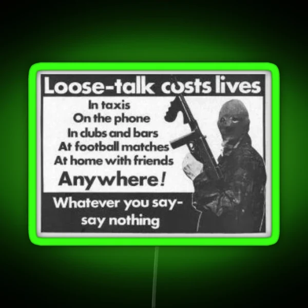 Loose Talk Costs Lives RGB Neon Sign