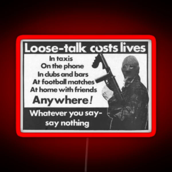 Loose Talk Costs Lives RGB Neon Sign