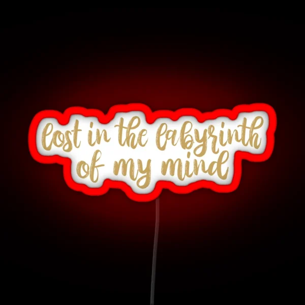 Lost In The Labyrinth Of My Mind Labyrinth Lyrics Taylor Swift RGB Neon Sign