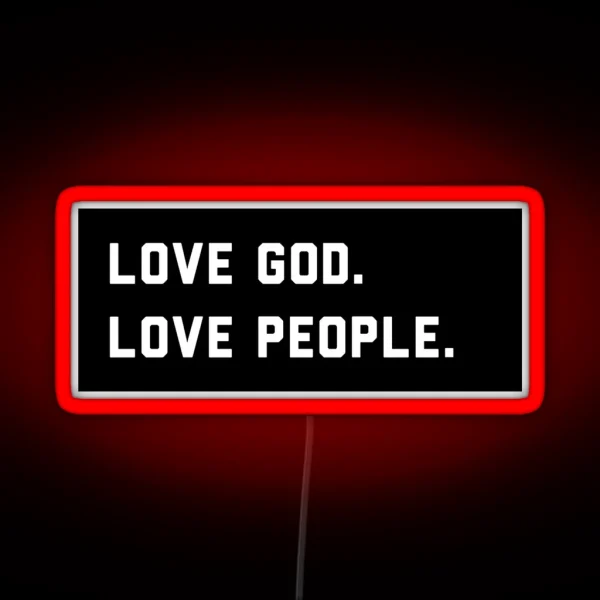 Love God Love People Black RGB Neon Sign