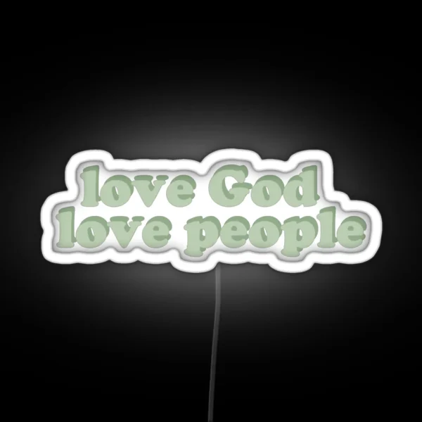 Love God Love People RGB Neon Sign