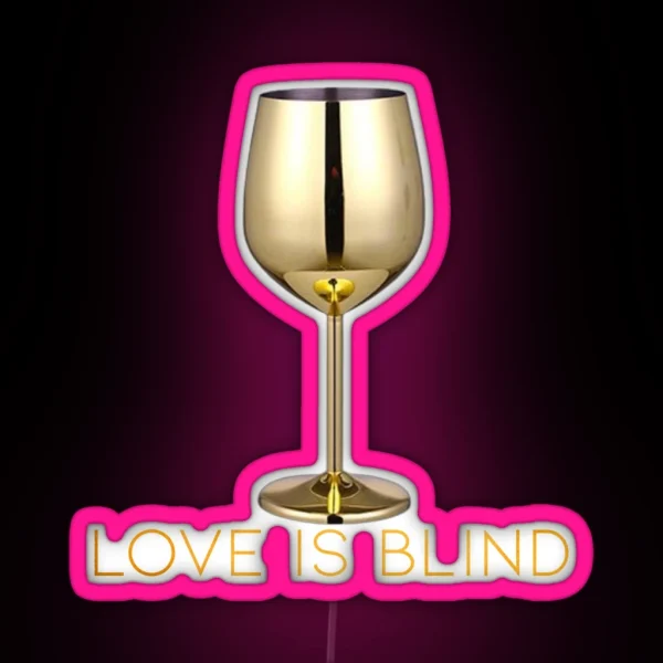 Love Is Blind Wine Glass Art RGB Neon Sign