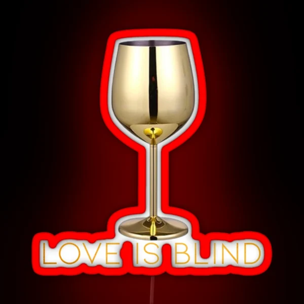 Love Is Blind Wine Glass Art RGB Neon Sign