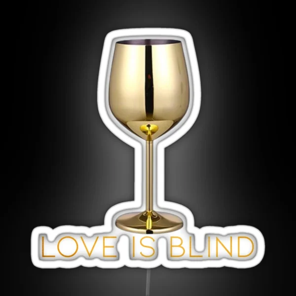 Love Is Blind Wine Glass Art RGB Neon Sign