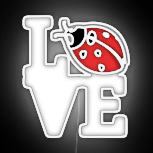 Love Ladybug Insect Nature Lover Bug Gift Ladybug Gear RGB Neon Sign