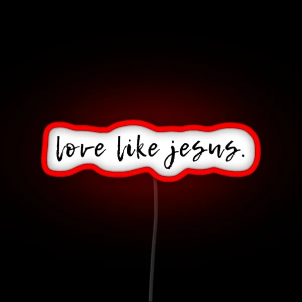 Love Like Jesus Bible RGB Neon Sign