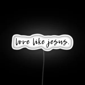 Love Like Jesus Bible RGB Neon Sign