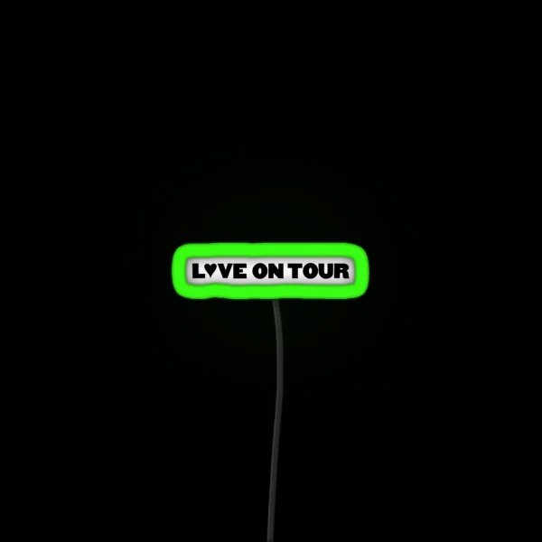 Love On Tour Design RGB Neon Sign