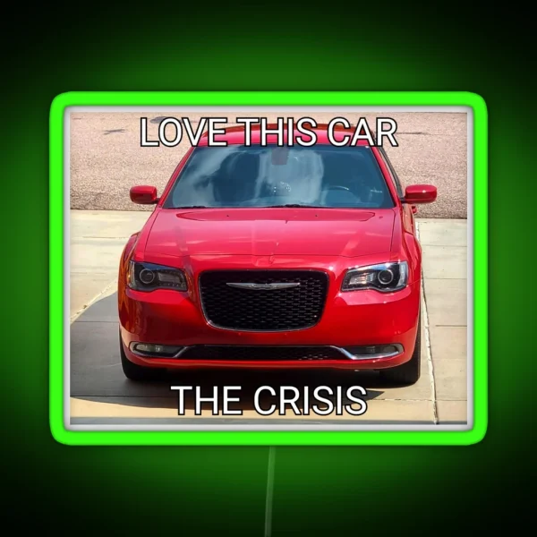 LOVE THIS CAR THE CRISIS RGB Neon Sign