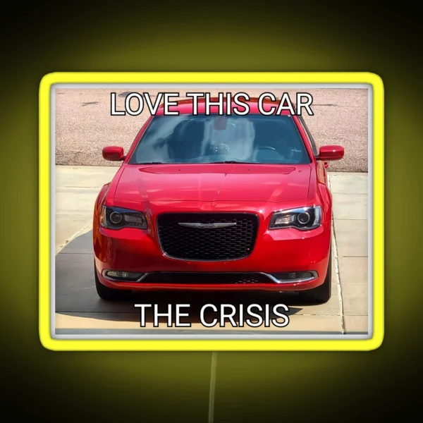 LOVE THIS CAR THE CRISIS RGB Neon Sign