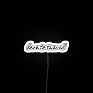 Love To Travel RGB Neon Sign