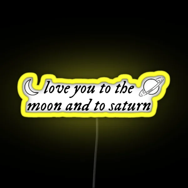 Love You To The Moon And Saturn RGB Neon Sign