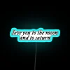 Galactic Love Sign: Neon Illuminated Quote with Celestial RGB Accents