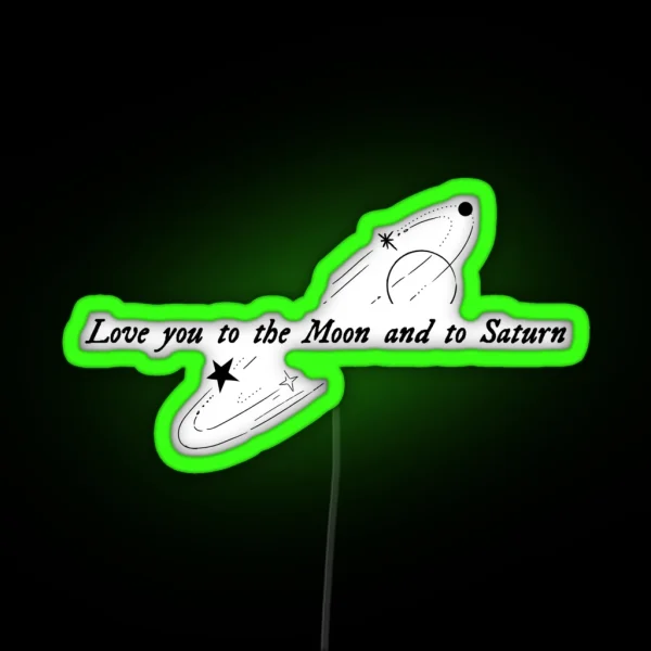 Love You To The Moon And To Saturn Seven Taylor Swift RGB Neon Sign