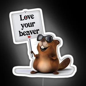 Love Your Beaver RGB Neon Sign