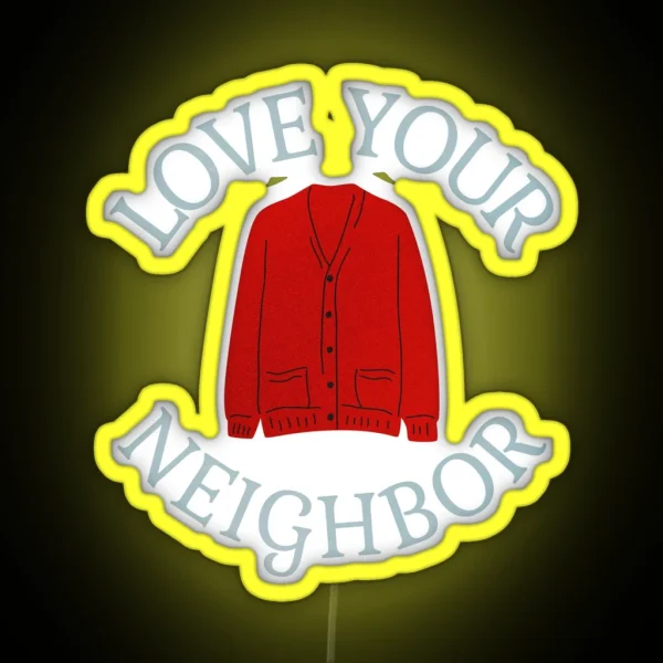 Love Your Neighbor RGB Neon Sign