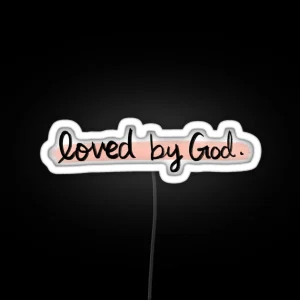 Loved By God RGB Neon Sign