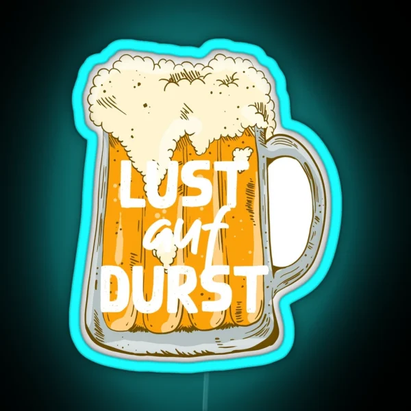 Lust Auf Durst RGB Neon Sign