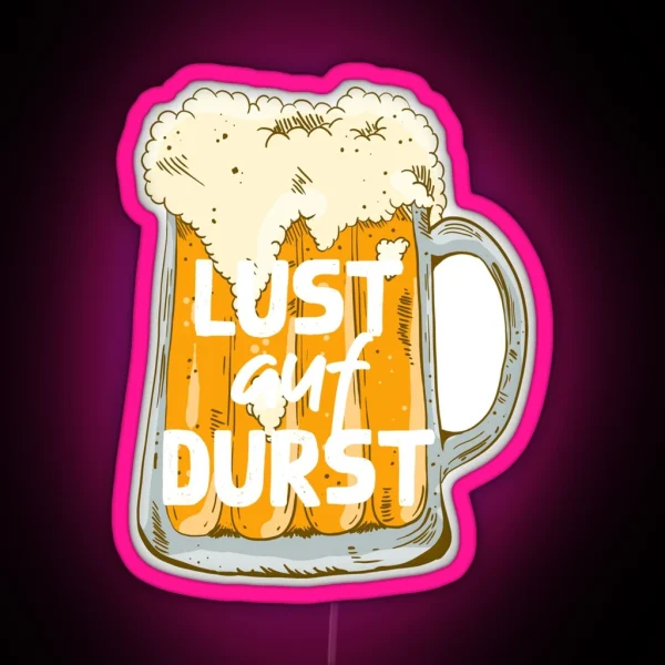 Lust Auf Durst RGB Neon Sign