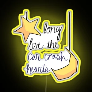 Lyrics Not Mine Unofficial Merch Long Live The Car Crash Hearts Design RGB Neon Sign