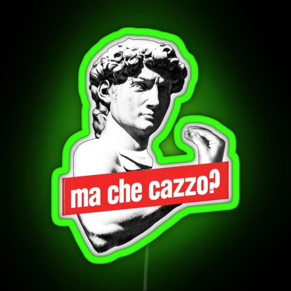 Ma Che Cazzo Funny David Sculptur With Talking Hand RGB Neon Sign