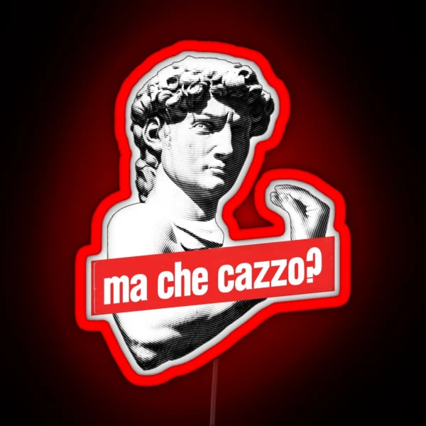 Ma Che Cazzo Funny David Sculptur With Talking Hand RGB Neon Sign