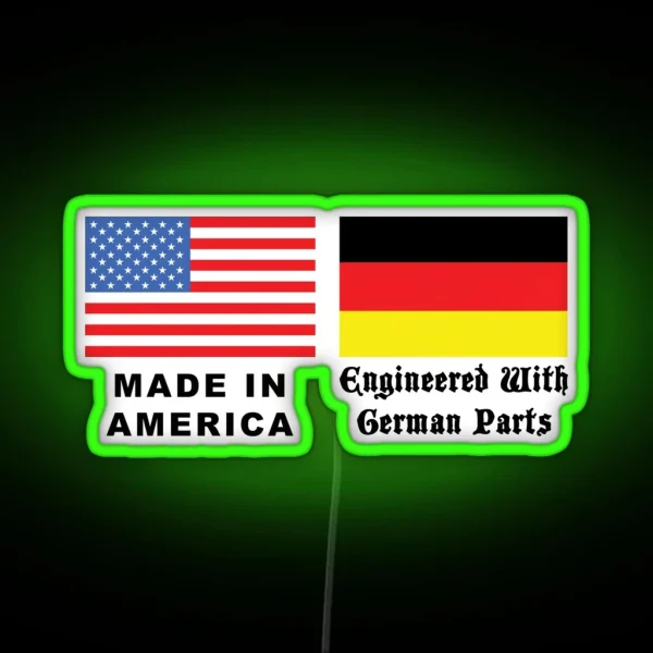 Made In America With German Parts RGB Neon Sign