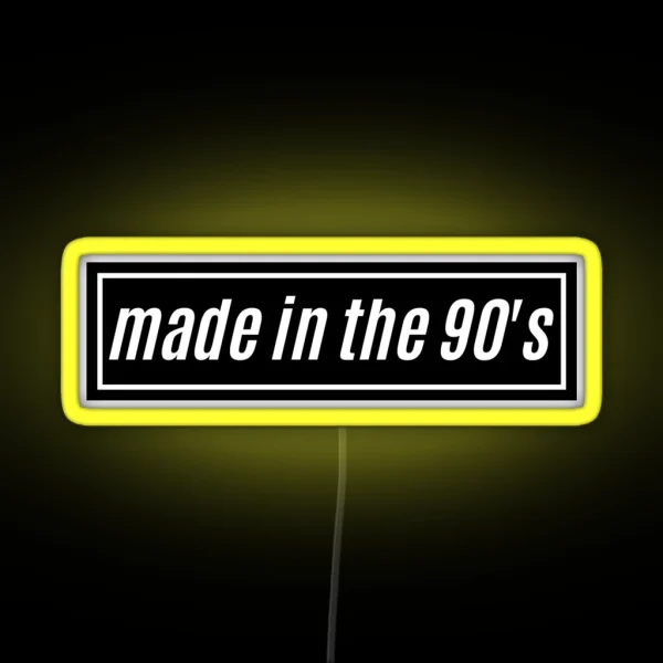 Made In The 90 S RGB Neon Sign